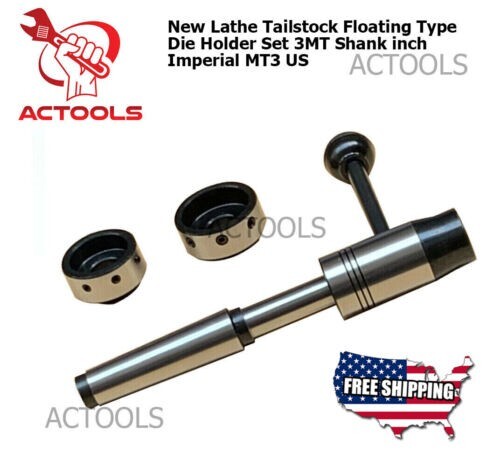 3MT Lathe Tailstock Floating Type Die Holder Shank inch Imperial MT3 USA ACTOOLS