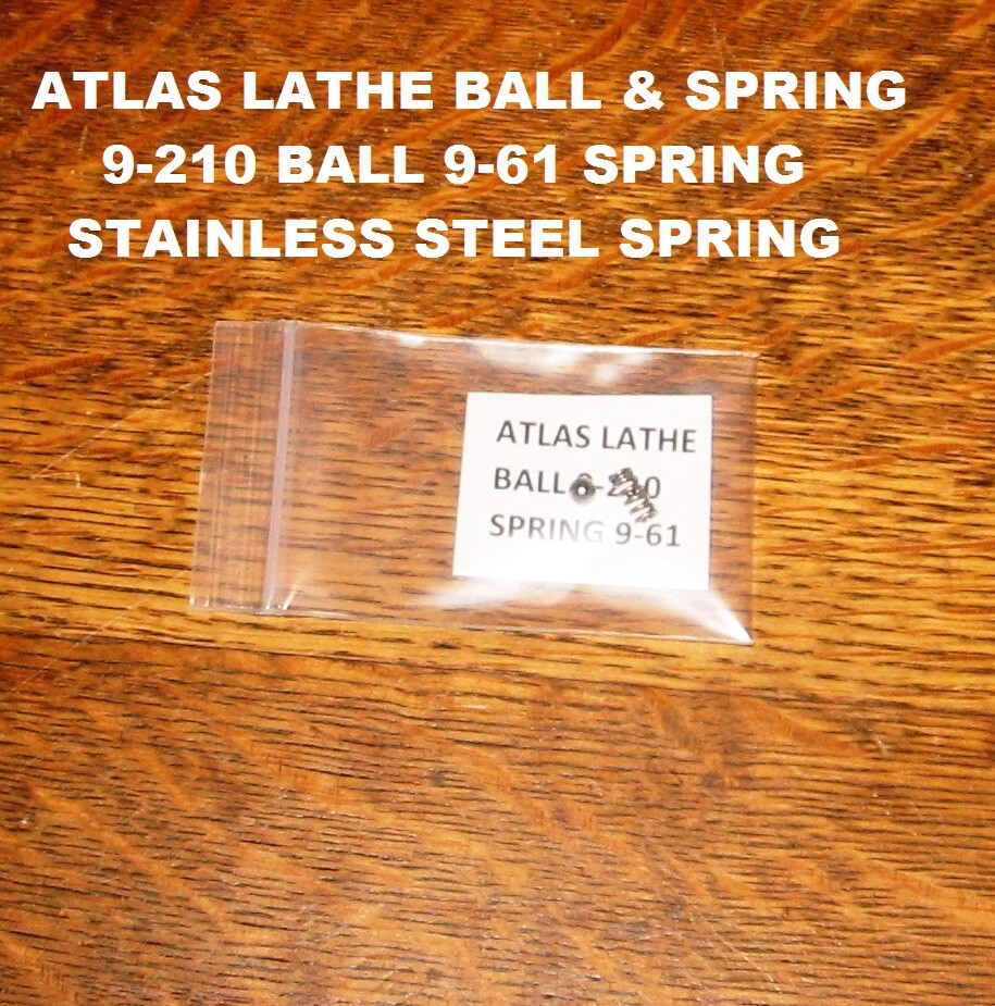 NEW Atlas Craftsman Lathe 6″ 10″ 12″ Ball 9-210 & Spring 9-61 Stainless Steel