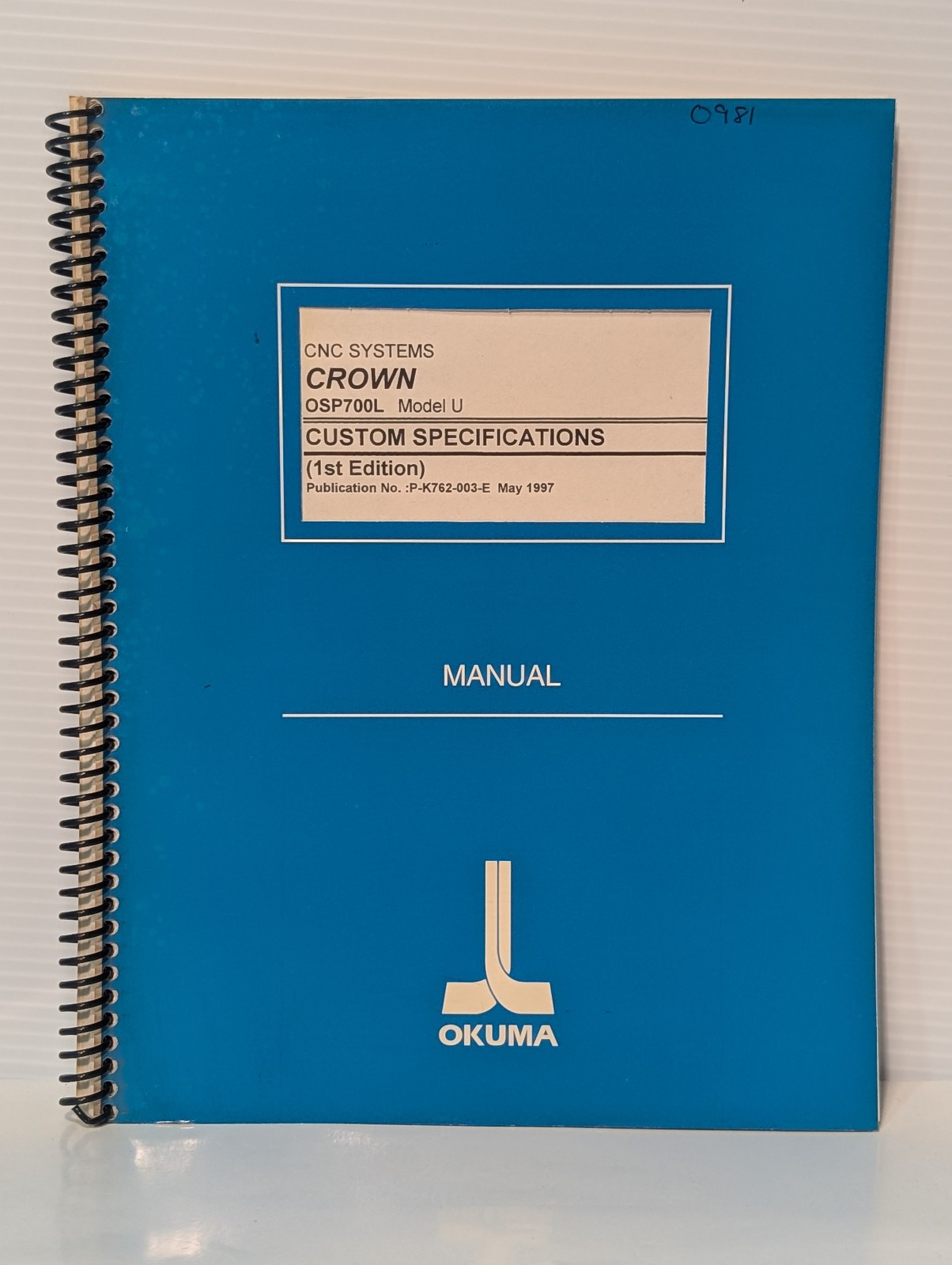 Okuma P-K762-003-E Crown CNC Systems OSP700L Mod. U Custom Specifications Manual
