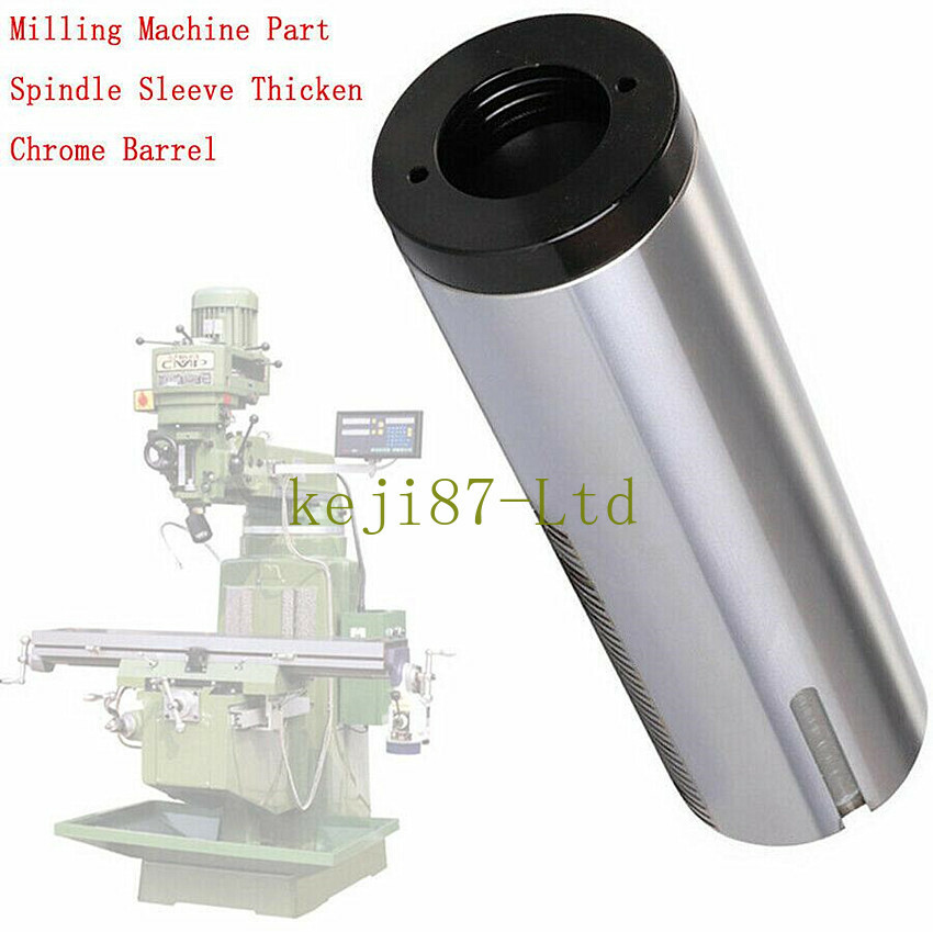 Milling Machine Part Spindle Sleeve R8 Thicken Chrome Barrel For Bridgeport Mill