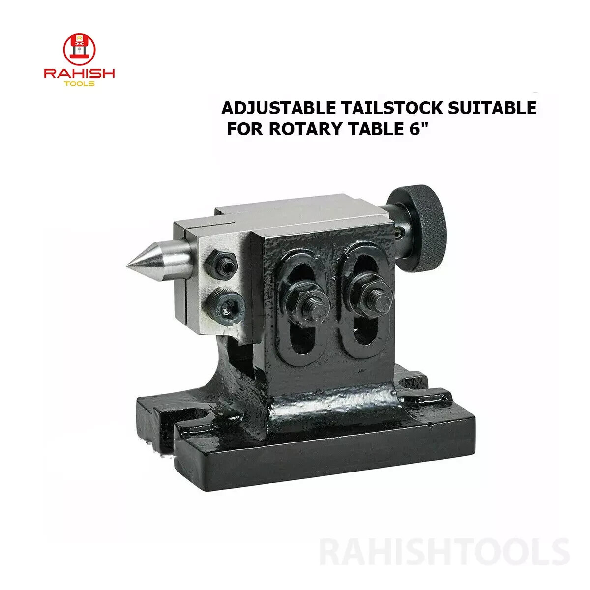 Adjustable Tail Stock Suitable For Rotary Table 6″ Premium Quality RAHISHTOOLS