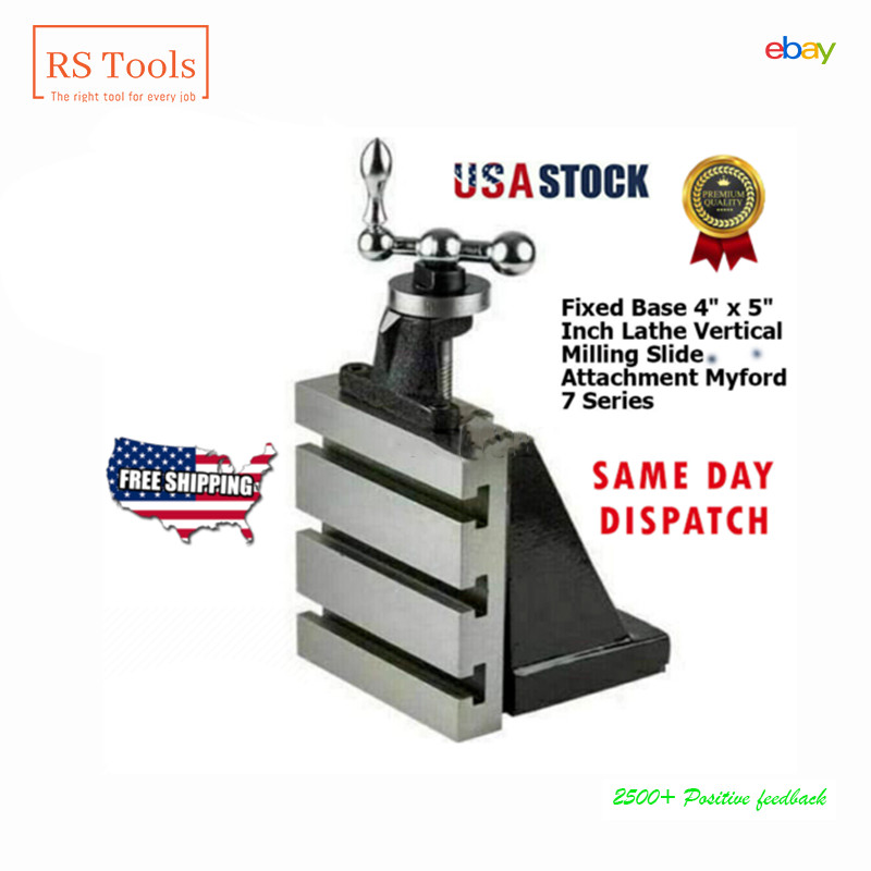 Lathe Vertical Milling Slide Attachment Fixed Base 4″ x 5″ Inch 7 Series USA