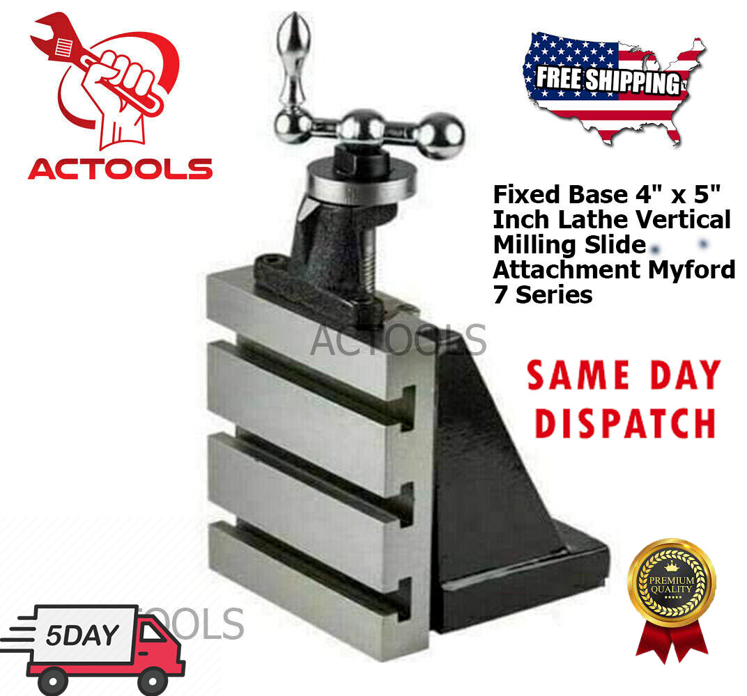 Lathe Vertical Milling Slide Attachment Fixed Base 4″ x 5″ Myford 7 Series USA