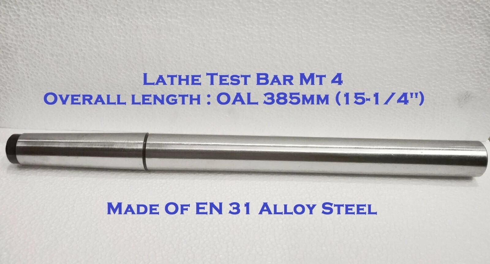 4MT LATHE ALIGNMENT TEST BAR MT4 / EN31 ALLOY STEEL / OAL 385mm (15-1/4″)