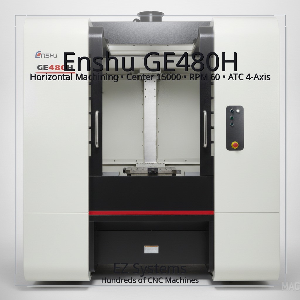 Enshu GE480H Horizontal Machining Center 15000 RPM 60 ATC 4-Axis 31.5″ Cube