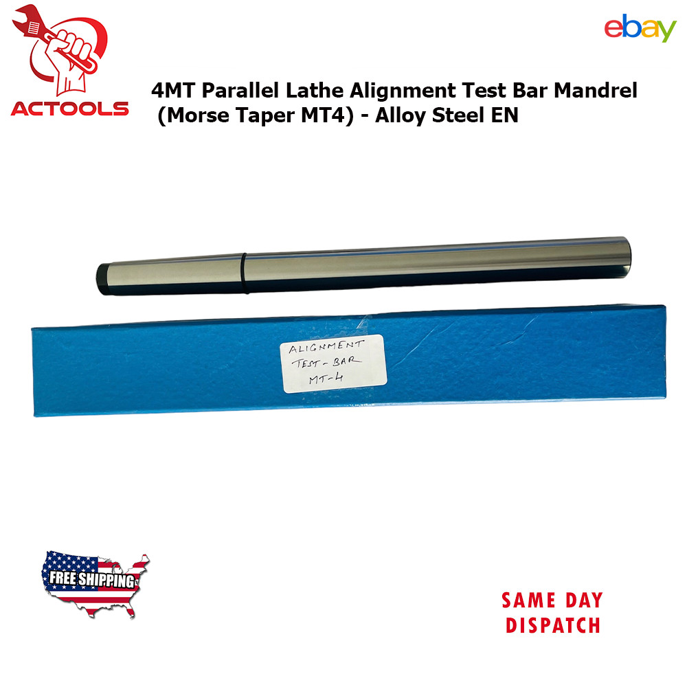 4MT Parallel Lathe Alignment Test Bar Mandrel (Morse Taper MT4) -Alloy Steel EN